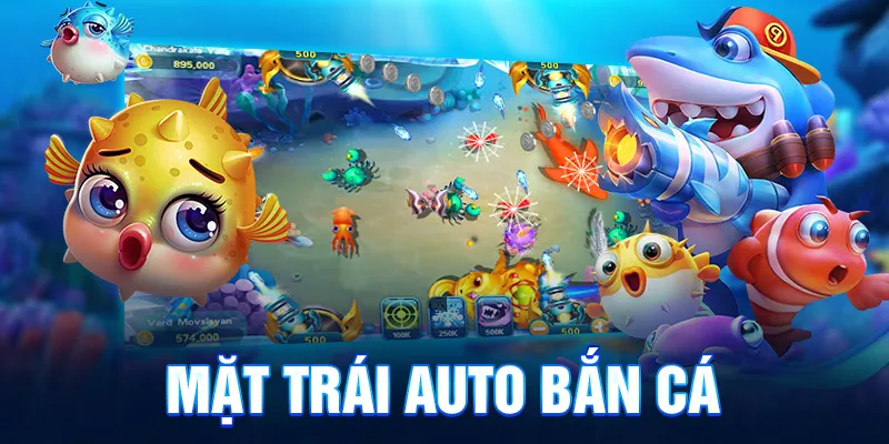 Mặt trái auto bắn cá